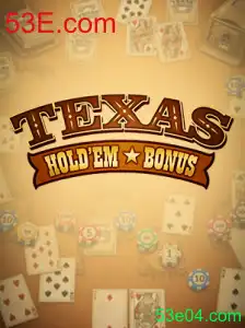 Explorando Texas Hold'em Bonus no 53E.com